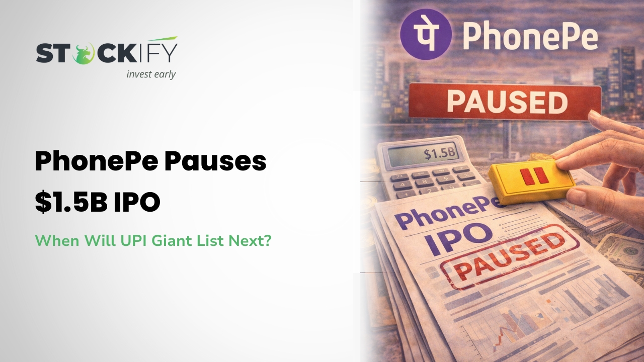 PhonePe IPO Paused: Exploring Possible Reasons & What's Next